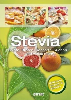 Stevia (Deutsch) Gebundene Ausgabe