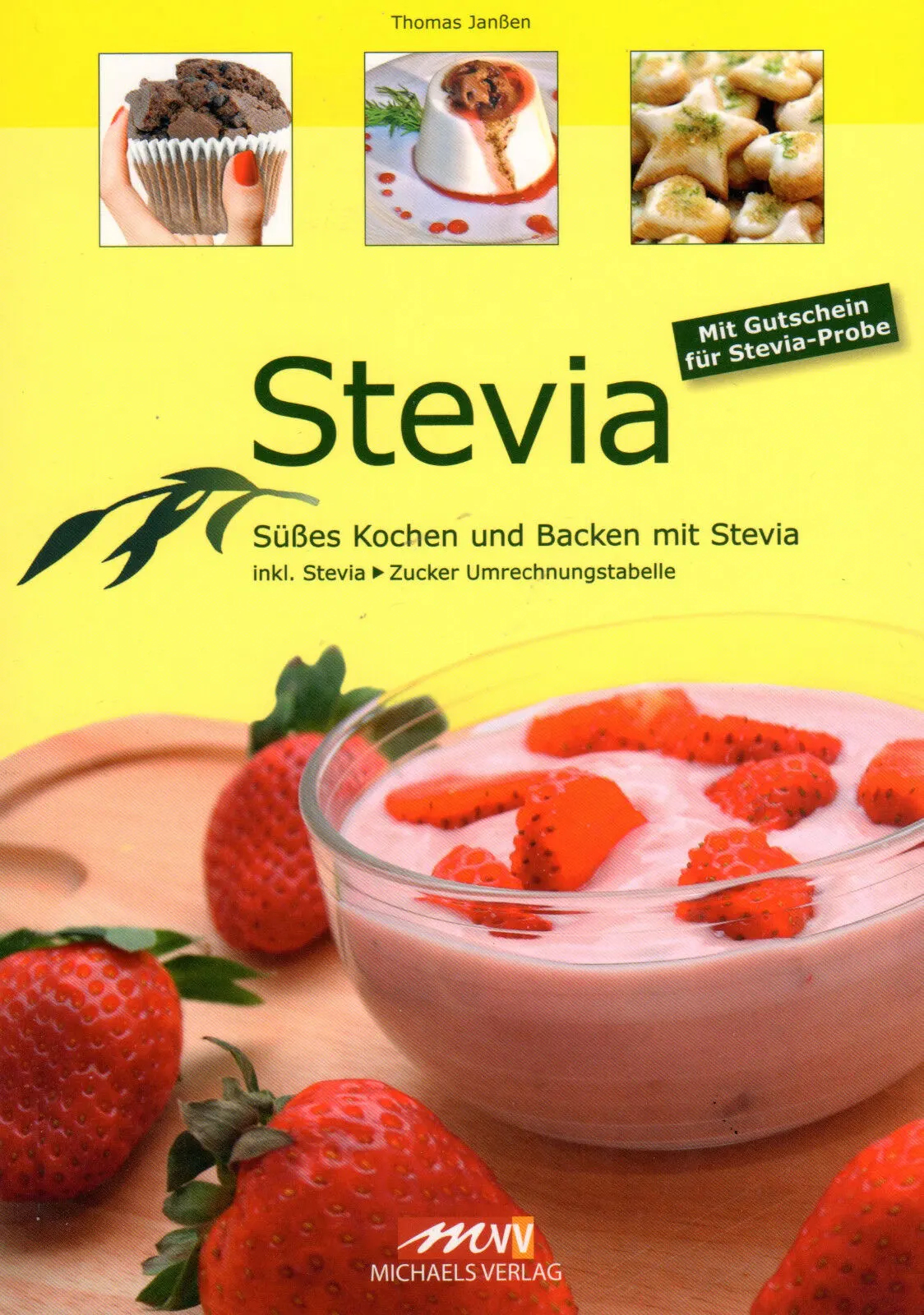Stevia Süßes Kochen und Backen mit Stevia