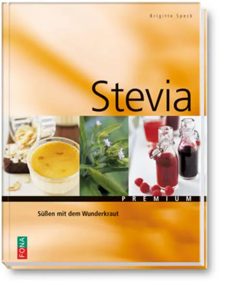 Stevia Süssen mit dem Wunderkraut (Premium)